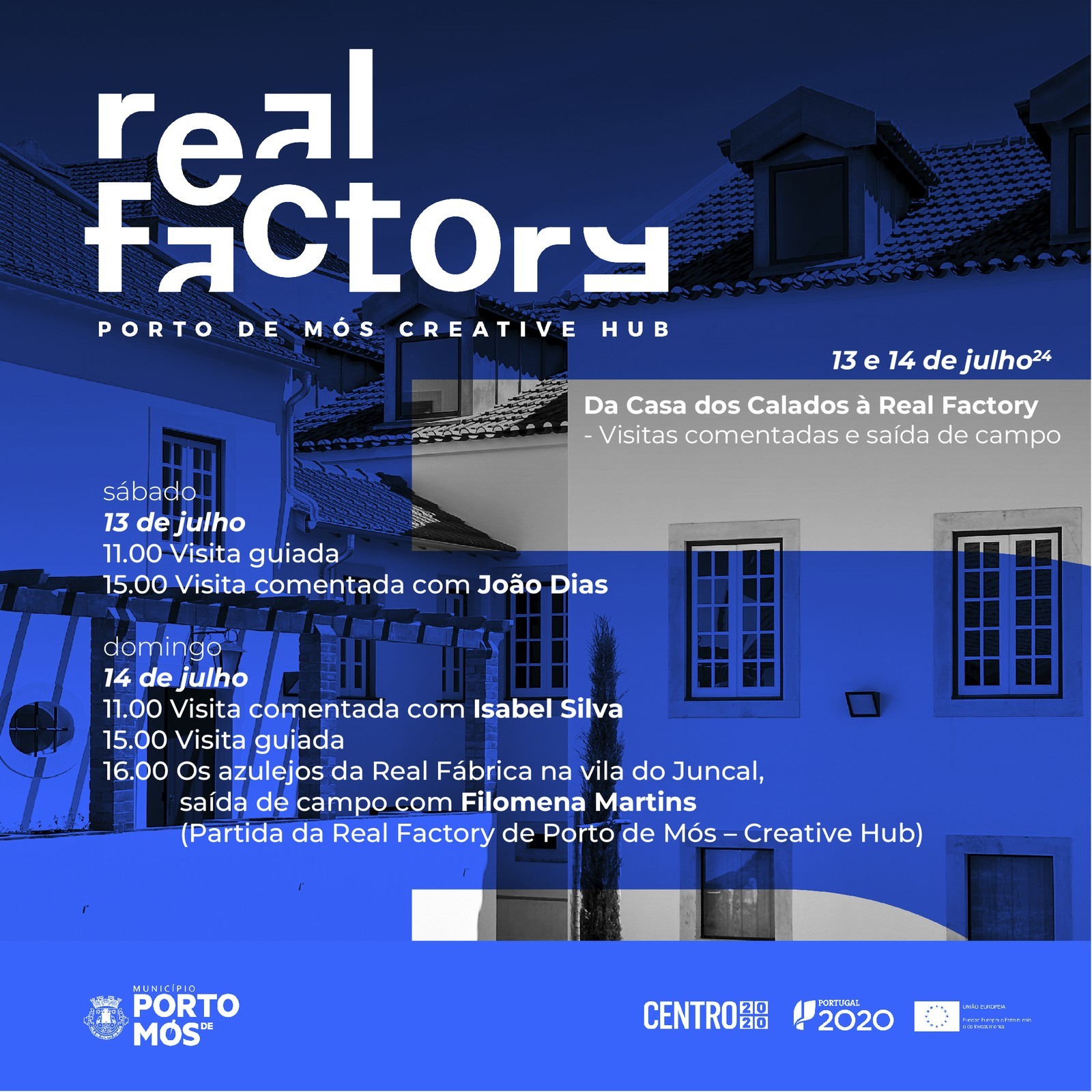 Da Casa dos Calados à Real Factory - Visitas comentadas e saída de campo