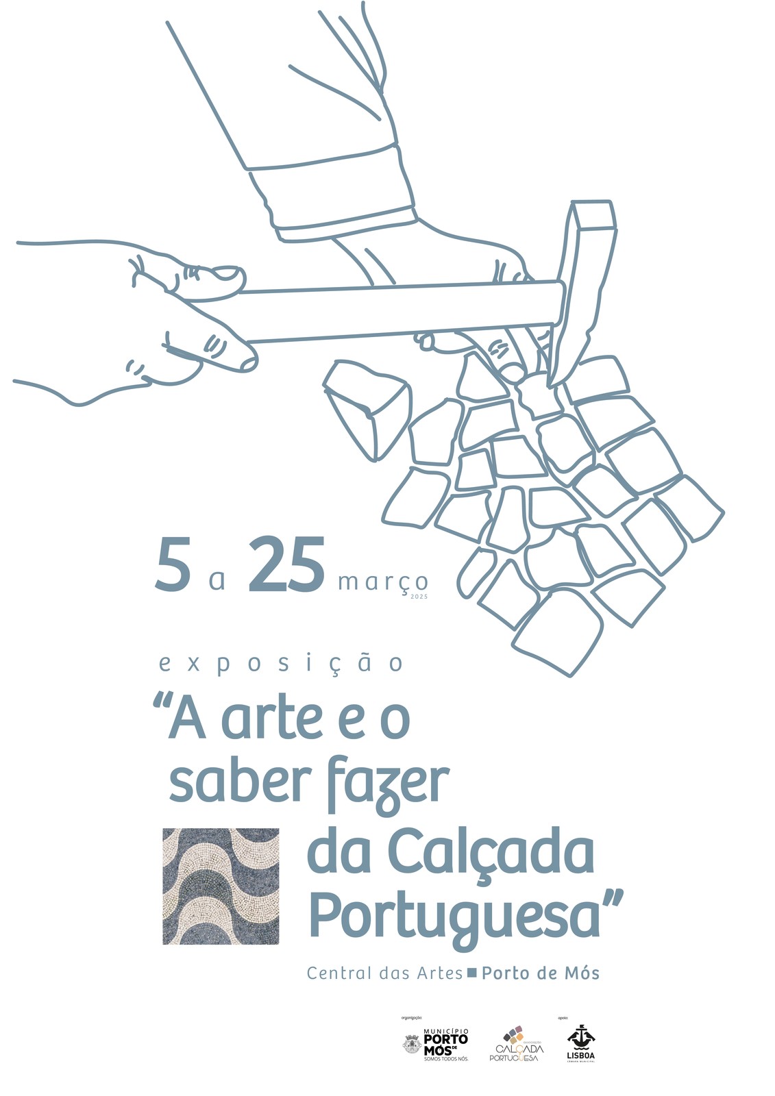 Exposição "A arte e o saber fazer da Calçada Portuguesa"