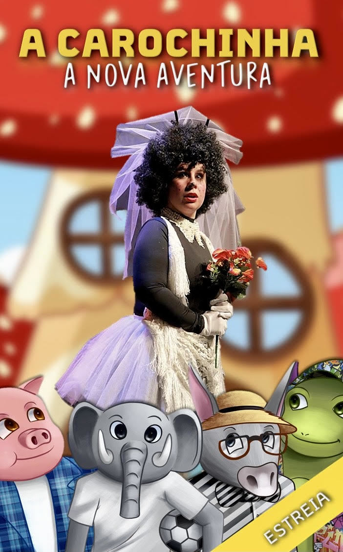 Espetáculo de Teatro "A Carochinha - A nova aventura"