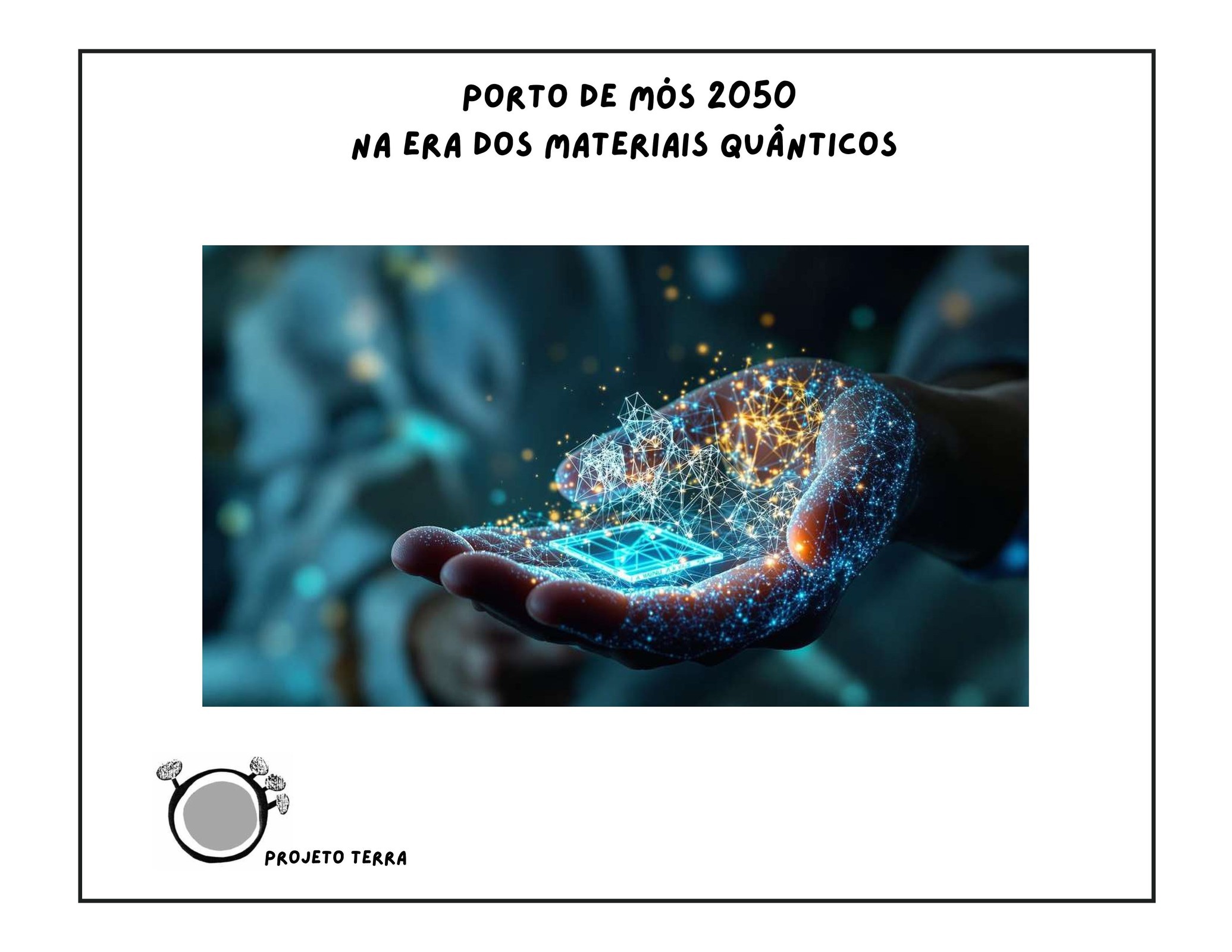 Porto de Mós na Era dos Materiais Quânticos 